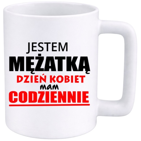 Kubek 400ml DUŻY z nadrukiem Prezent Dzień Kobiet dla Żony Mamy Koleżanki