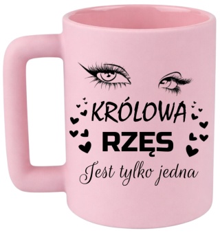 Kubek 400ml DUŻY z nadrukiem Prezent KRÓLOWA RZĘS Dzień Kobiet urodziny