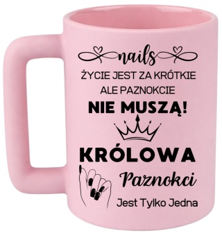 Kubek 400ml DUŻY z nadrukiem Prezent Królowa PAZNOKCI Dzień Kobiet urodziny