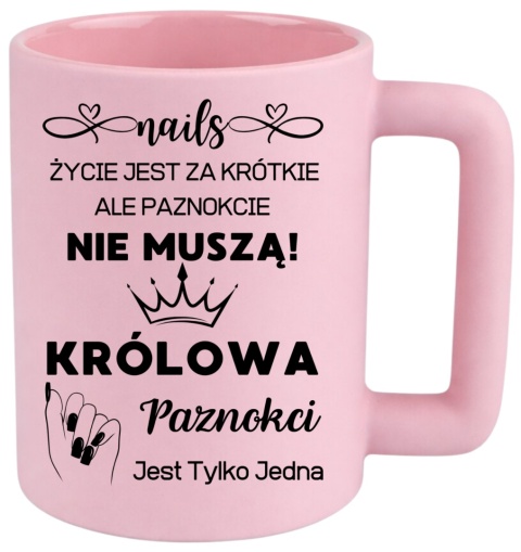 Kubek 400ml DUŻY z nadrukiem Prezent Królowa PAZNOKCI Dzień Kobiet urodziny