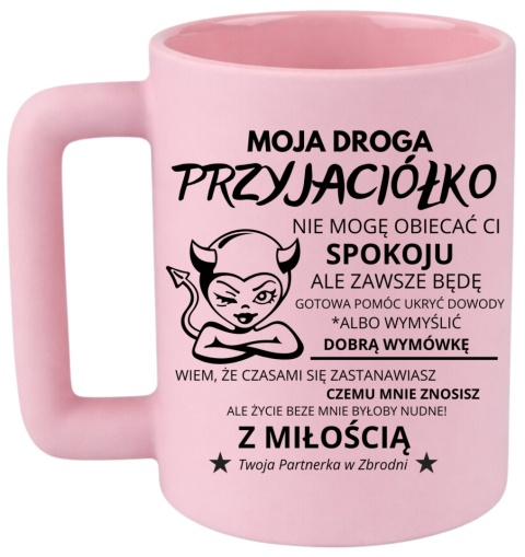 Kubek 400ml DUŻY z nadrukiem Prezent dla PRZYJACIÓŁKI Dzień Kobiet urodziny