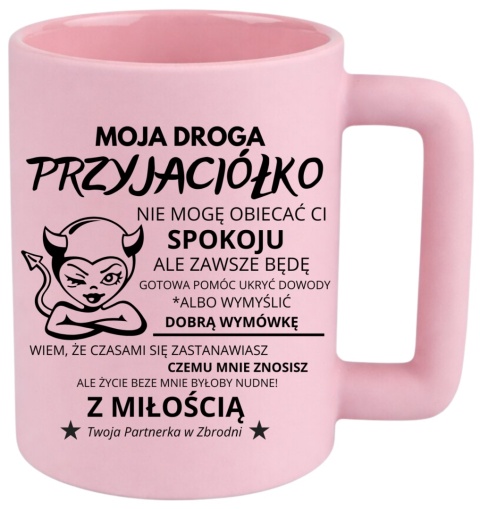 Kubek 400ml DUŻY z nadrukiem Prezent dla PRZYJACIÓŁKI Dzień Kobiet urodziny