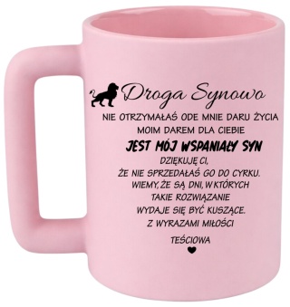 Kubek 400ml DUŻY z nadrukiem Prezent dla SYNOWEJ Dzień Kobiet urodziny