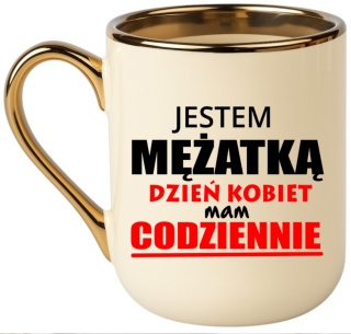 Kubek z nadrukiem PREMIUM prezent Dzień Kobiet dla Żony Koleżanki Mamy