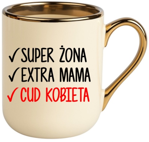 Kubek z nadrukiem PREMIUM prezent Dzień Kobiet dla Żony Mamy Kobiety