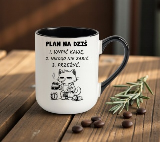 Kubek śmieszny nadruk PLAN NA DZIŚ prezent na urodziny inne okazje