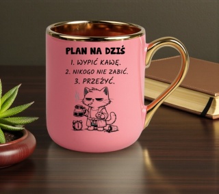 Kubek z nadrukiem PLAN NA DZIŚ prezent Dzień Kobiet urodziny dla Dziewczyny