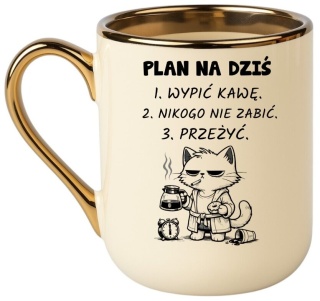 Kubek z nadrukiem PLAN NA DZIŚ prezent Dzień Kobiet urodziny dla Dziewczyny