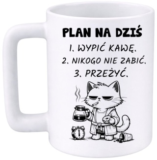 Kubek z nadrukiem PLAN NA DZIŚ prezent Dzień Kobiet urodziny dla Dziewczyny