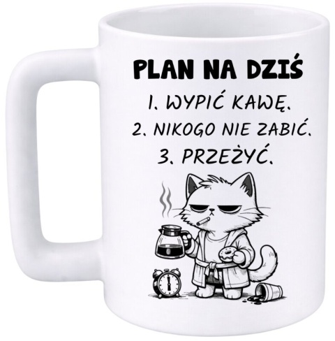 Kubek z nadrukiem PLAN NA DZIŚ prezent Dzień Kobiet urodziny dla Dziewczyny