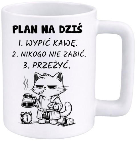 Kubek z nadrukiem PLAN NA DZIŚ prezent Dzień Kobiet urodziny dla Dziewczyny