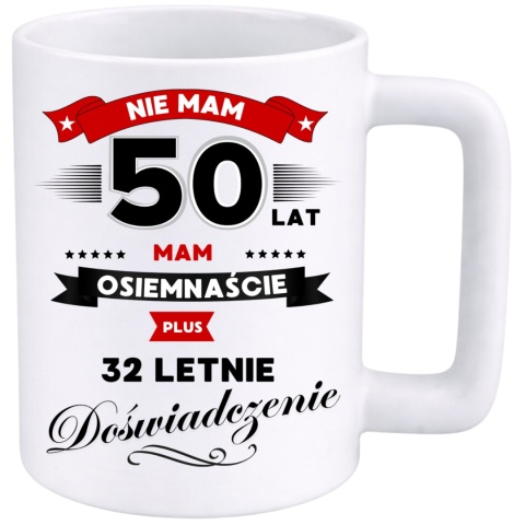 Kubek 400ml DUŻY z nadrukiem Super Prezent dedykacja na URODZINY 50 lat