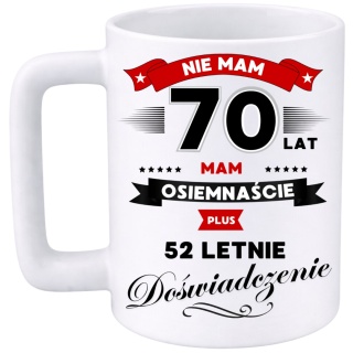 Kubek 400ml DUŻY z nadrukiem Super Prezent dedykacja na URODZINY 70 lat
