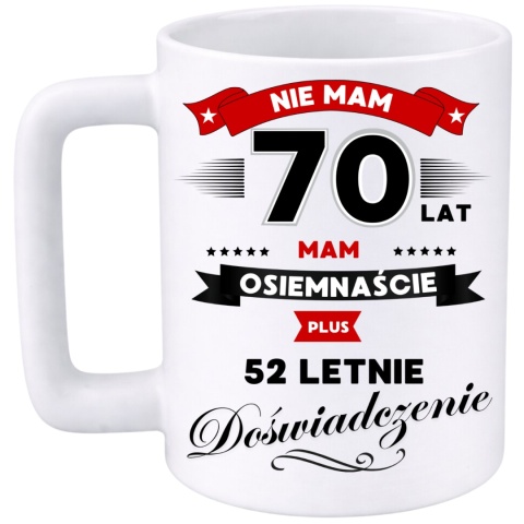 Kubek 400ml DUŻY z nadrukiem Super Prezent dedykacja na URODZINY 70 lat