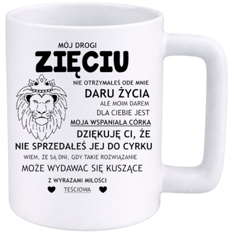 Kubek 400ml DUŻY z nadrukiem Zięć śmieszny prezent dla Zięcia