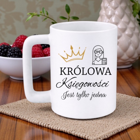 Kubek 400ml DUŻY z nadrukiem prezent dla Księgowej Królowa księgowości