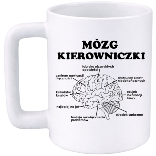 Kubek 400ml DUŻY z nadrukiem śmieszny prezent Mózg Kierowniczki