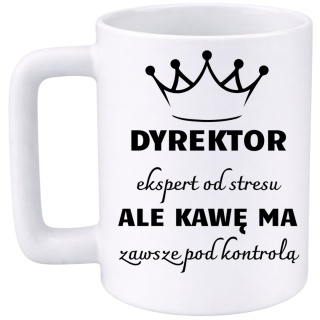 Kubek 400ml DUŻY z nadrukiem Dyrektor śmieszny prezent dla Dyrektorka