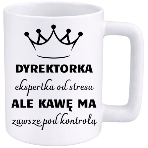 Kubek 400ml DUŻY z nadrukiem Dyrektorka śmieszny prezent dla Dyrektorki