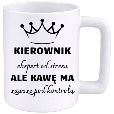 Kubek 400ml DUŻY z nadrukiem Kierownik śmieszny prezent dla Kierownika