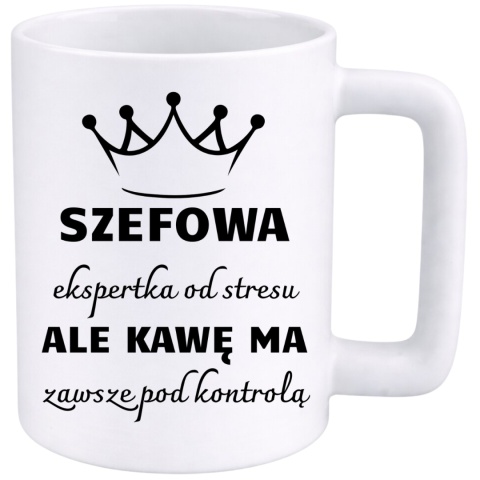 Kubek 400ml DUŻY z nadrukiem Szefowa śmieszny prezent dla Szefowej