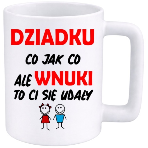 Kubek 400ml DUŻY z nadrukiem prezent Dzień Dziadka Dziadek urodziny