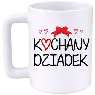 Kubek 400ml DUŻY z nadrukiem prezent Dzień Dziadka Dziadek urodziny