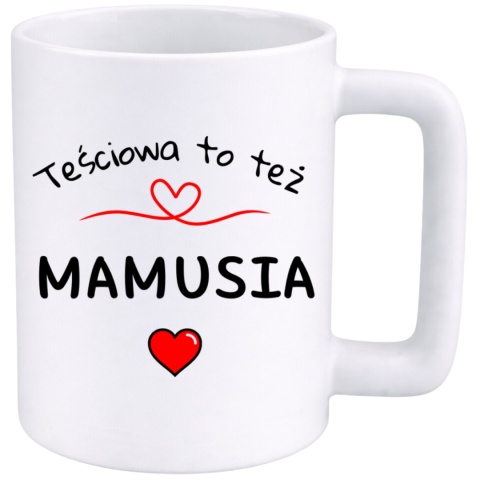 Kubek 400ml DUŻY z nadrukiem prezent Dzień Matki Mama Teściowa urodziny