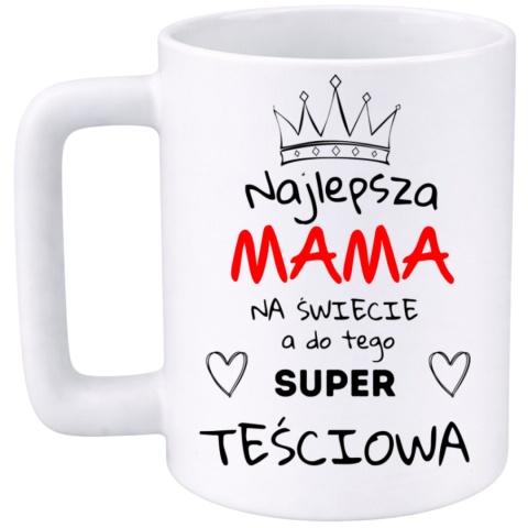 Kubek 400ml DUŻY z nadrukiem prezent Dzień Matki Mama Teściowa urodziny
