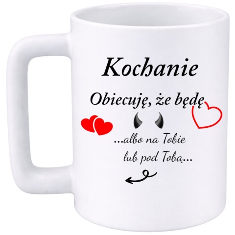 Kubek 400ml DUŻY z nadrukiem prezent Walentynki dla Dziewczyny Żony