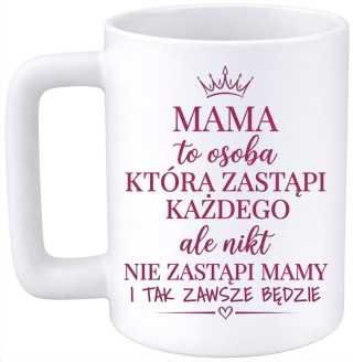 Kubek 400ml DUŻY z nadrukiem prezent dla MAMY Dzień Matki Mama Teściowa