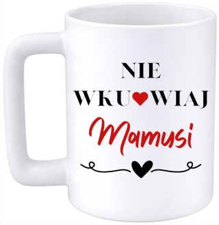 Kubek 400ml DUŻY z nadrukiem prezent dla MAMY Dzień Matki Mama Teściowa