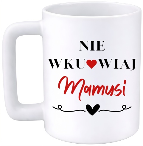 Kubek 400ml DUŻY z nadrukiem prezent dla MAMY Dzień Matki Mama Teściowa