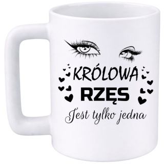 Kubek 400ml DUŻY z nadrukiem śmieszny prezent Królowa rzęs