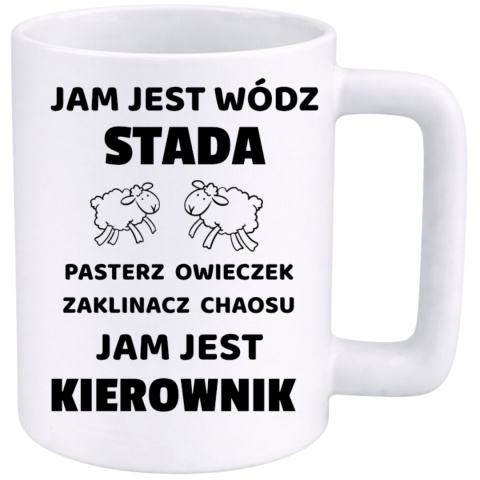 Kubek 400ml DUŻY z nadrukiem śmieszny prezent dla Kierownika