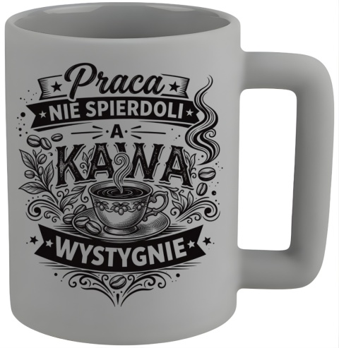 Kubek 400ml DUŻY z nadrukiem śmieszny tekst dla Kolegi z pracy Chłopaka