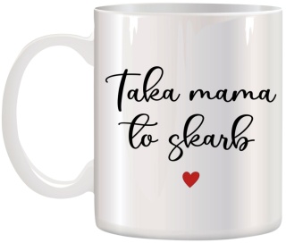 Kubek z nadrukiem prezent dla MAMY Dzień Matki Mama Teściowa