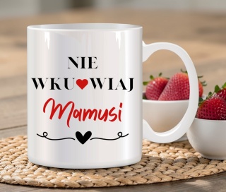 Kubek z nadrukiem prezent dla MAMY Dzień Matki Mama Teściowa