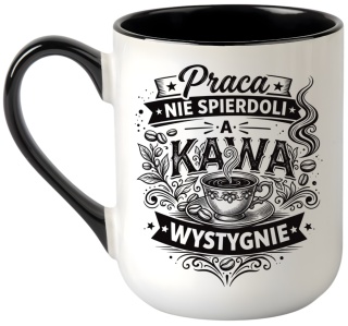 Kubek z nadrukiem śmieszny tekst prezent dla Koleżanki Kolegi z pracy