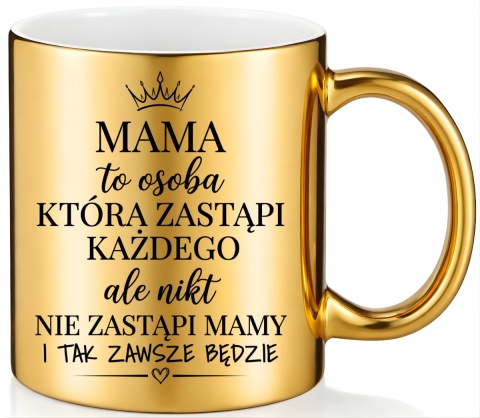 Kubek złoty z nadrukiem prezent dla MAMY Dzień Matki Mama Teściowa