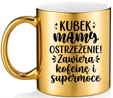 Kubek złoty z nadrukiem prezent dla MAMY Dzień Matki Mama Teściowa