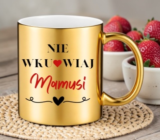 Kubek złoty z nadrukiem prezent dla MAMY Dzień Matki Mama Teściowa
