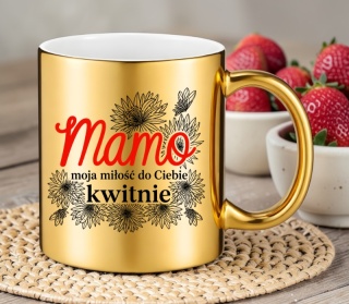 Kubek złoty z nadrukiem prezent dla MAMY Dzień Matki Mama Teściowa