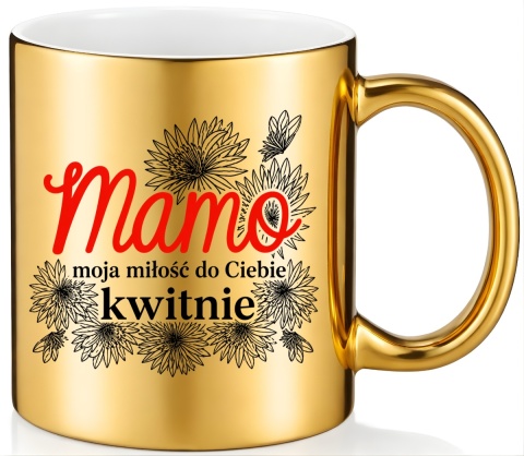 Kubek złoty z nadrukiem prezent dla MAMY Dzień Matki Mama Teściowa