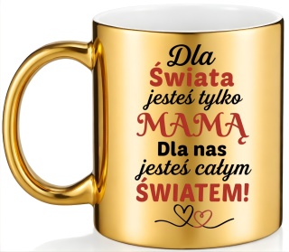Kubek złoty z nadrukiem prezent dla MAMY Dzień Matki Mama Teściowa