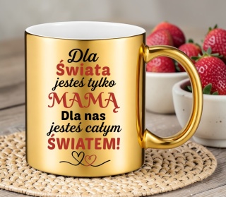 Kubek złoty z nadrukiem prezent dla MAMY Dzień Matki Mama Teściowa