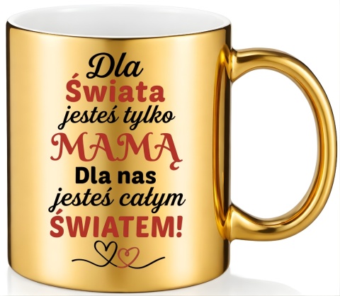 Kubek złoty z nadrukiem prezent dla MAMY Dzień Matki Mama Teściowa