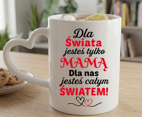 Kubek z nadrukiem prezent dla MAMY Dzień Matki Mama Teściowa uchwyt serce