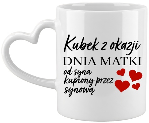 Kubek z nadrukiem prezent dla MAMY Dzień Matki Mama Teściowa uchwyt serce