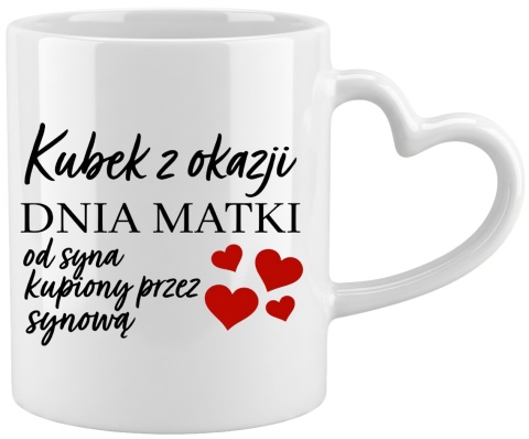 Kubek z nadrukiem prezent dla MAMY Dzień Matki Mama Teściowa uchwyt serce